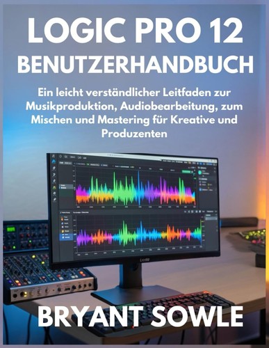 Logic pro benutzerhandbuch - pro, 12
